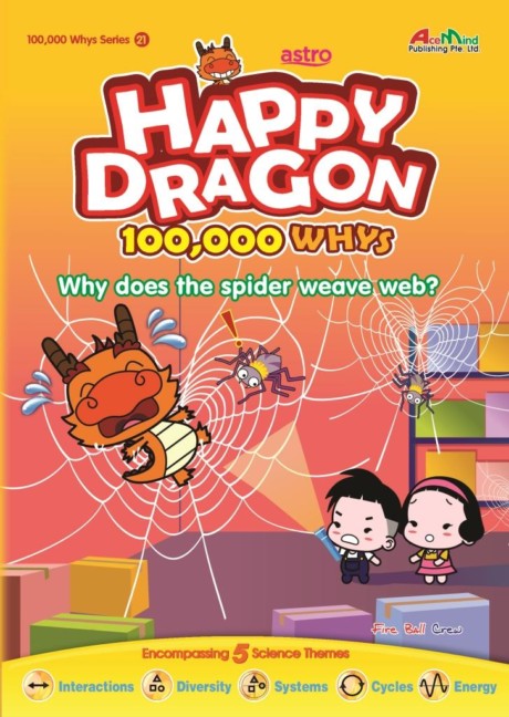 Happy Dragon #21 Why does the spider weave a web?